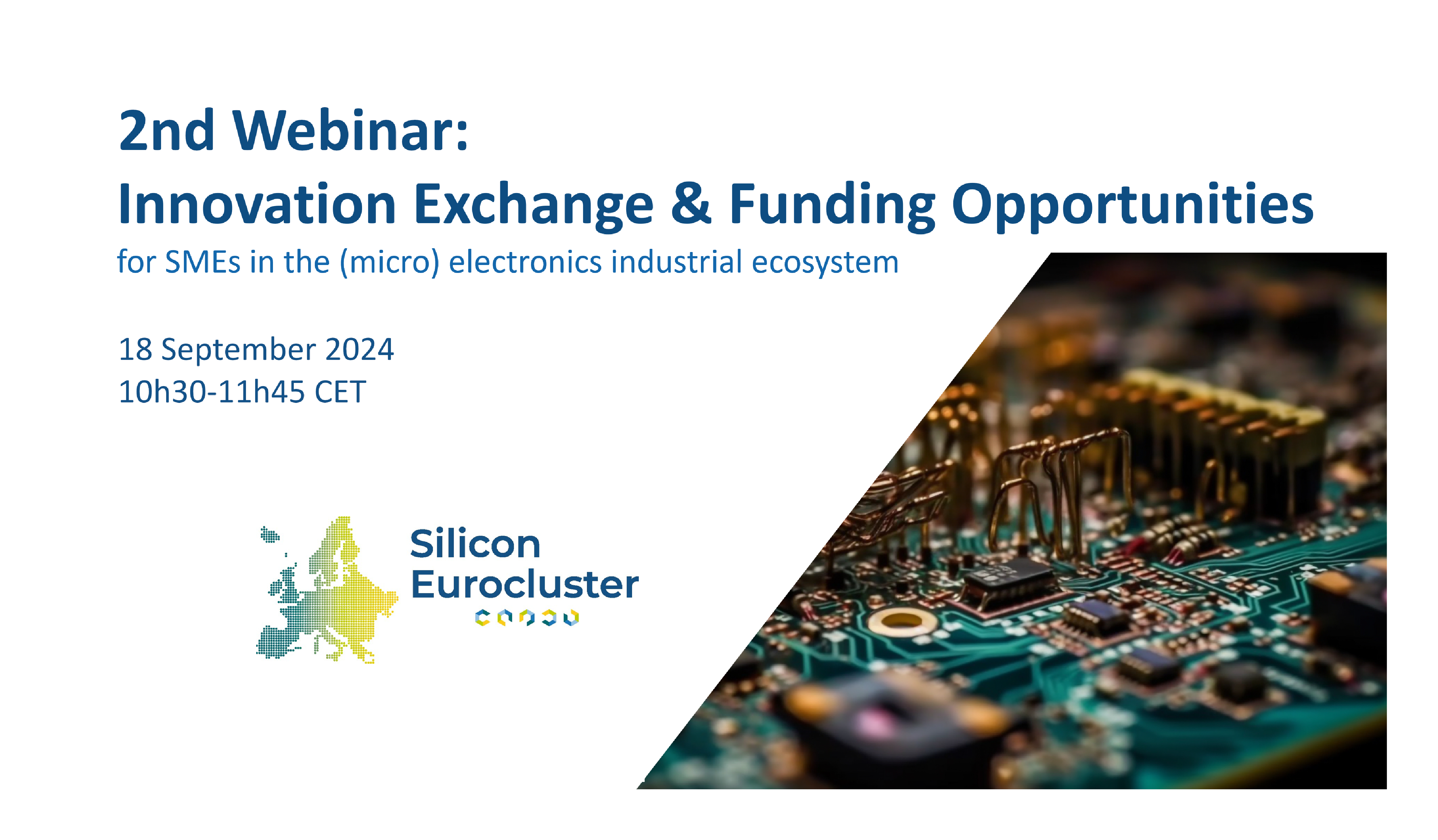 Webinar “Innovation Exchange & Funding Opportunities for SMEs in the (micro) electronics industrial ecosystem”